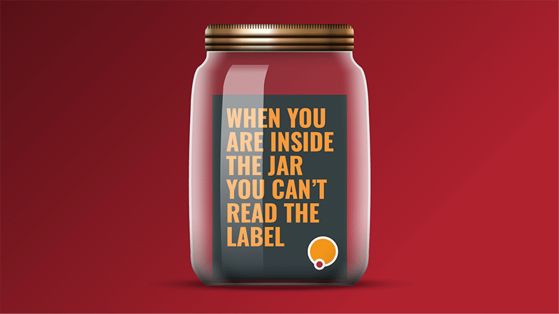 When you are inside the jar you can't read the label